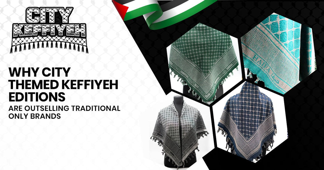 Why City-Themed Keffiyeh Editions Are Outselling Traditional-Only Brands