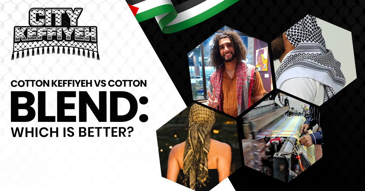 Cotton keffiyeh vs cotton blend keffiyeh comparison