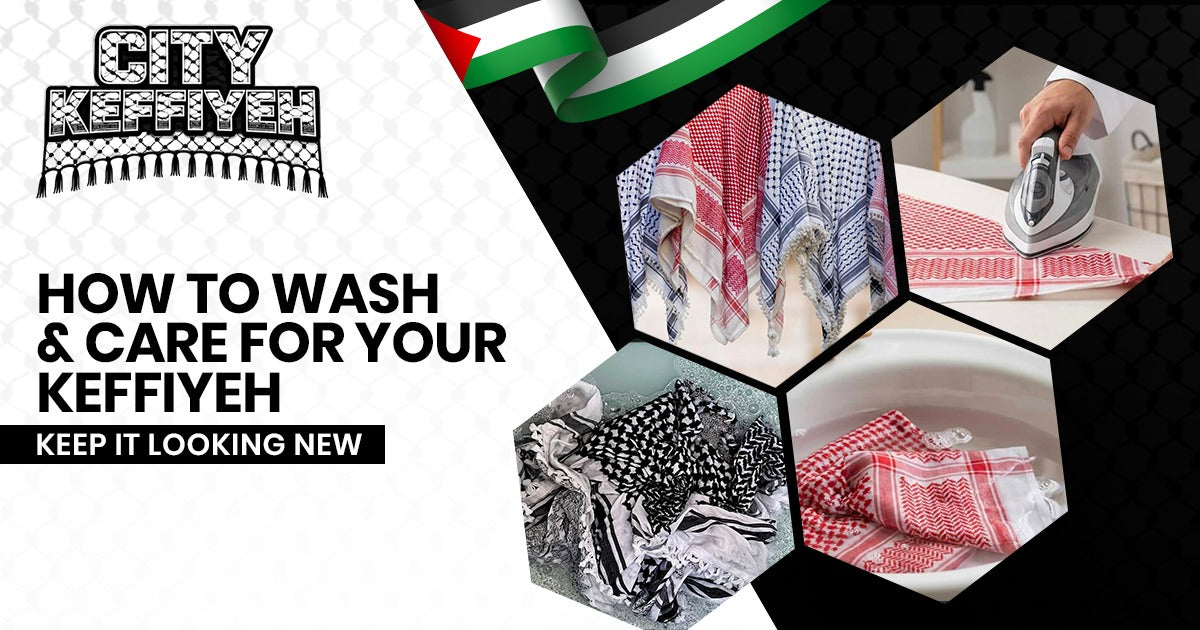 How to Wash and Care for Your Keffiyeh
